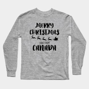 Merry Christmas, love from Canada Long Sleeve T-Shirt